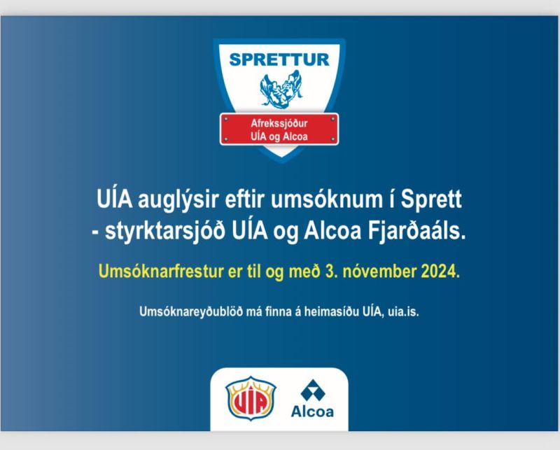 Umsóknir í Sprett -styrktarsjóð UÍA og Alcoa. 